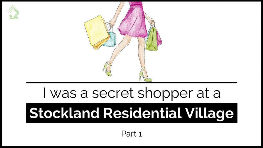 UndercoverArchitect-I-was-a-secret-shopper-at-a-Stockland Residential Village-Part-1