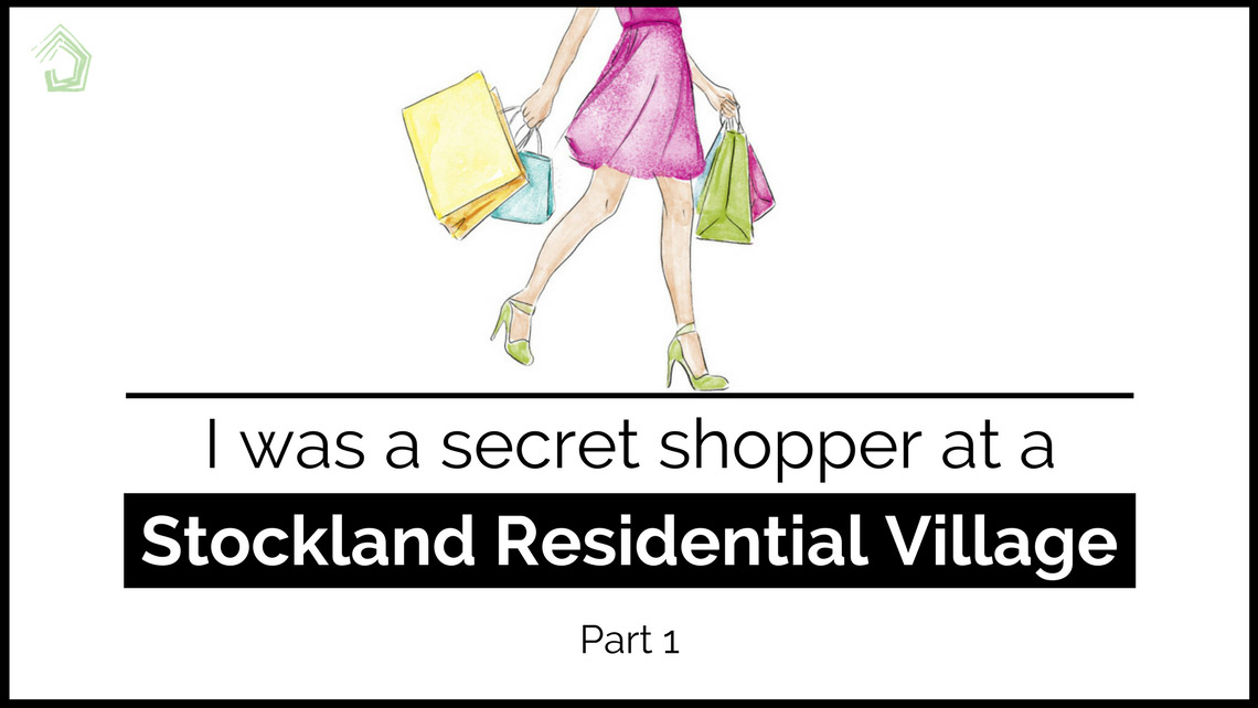 UndercoverArchitect-I-was-a-secret-shopper-at-a-Stockland Residential Village-Part-1