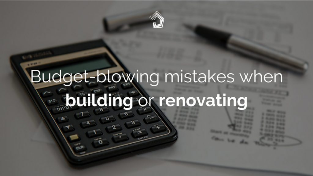 UndercoverArchitect-budget-blowing-mistakes-when-building-or-renovating