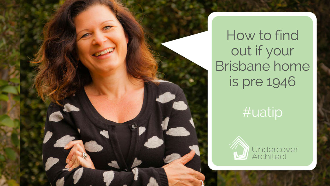 How to find out if your Brisbane home is pre 1946