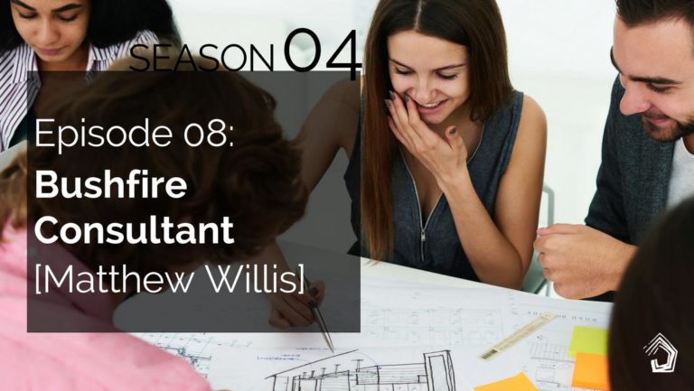 UndercoverArchitect-BushfireConsultant-MatthewWillis-BushfirePlanningServices
