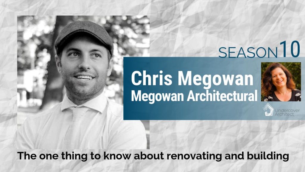 UndercoverArchitect-podcast-christopher-megowan-architectural