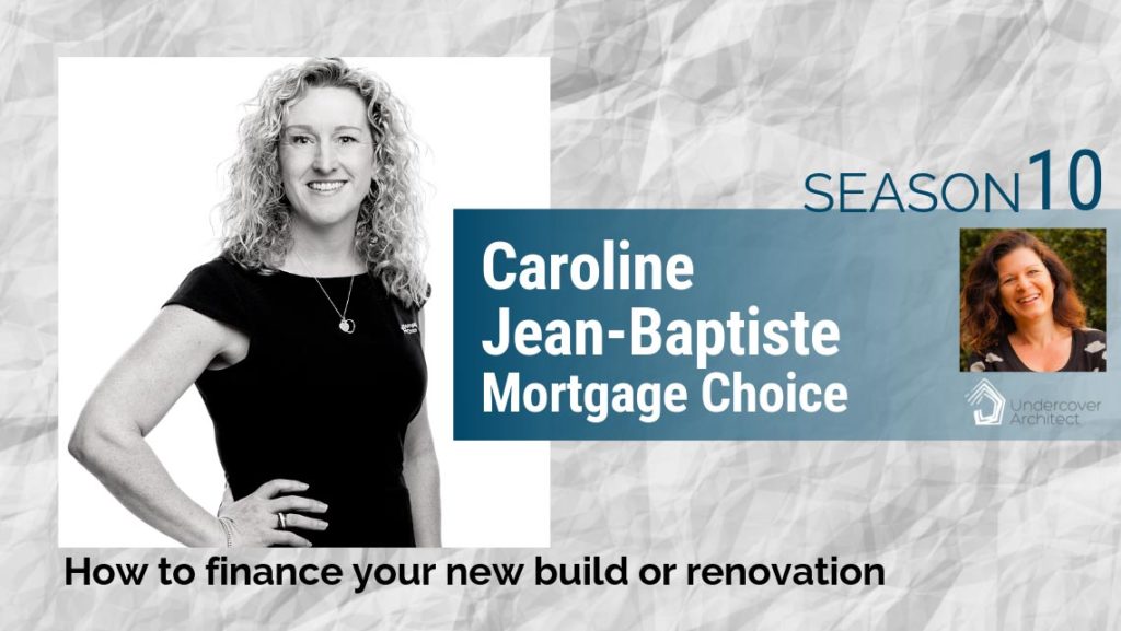 UndercoverArchitect-Caroline-Jean-Baptiste-Mortgage-Choice