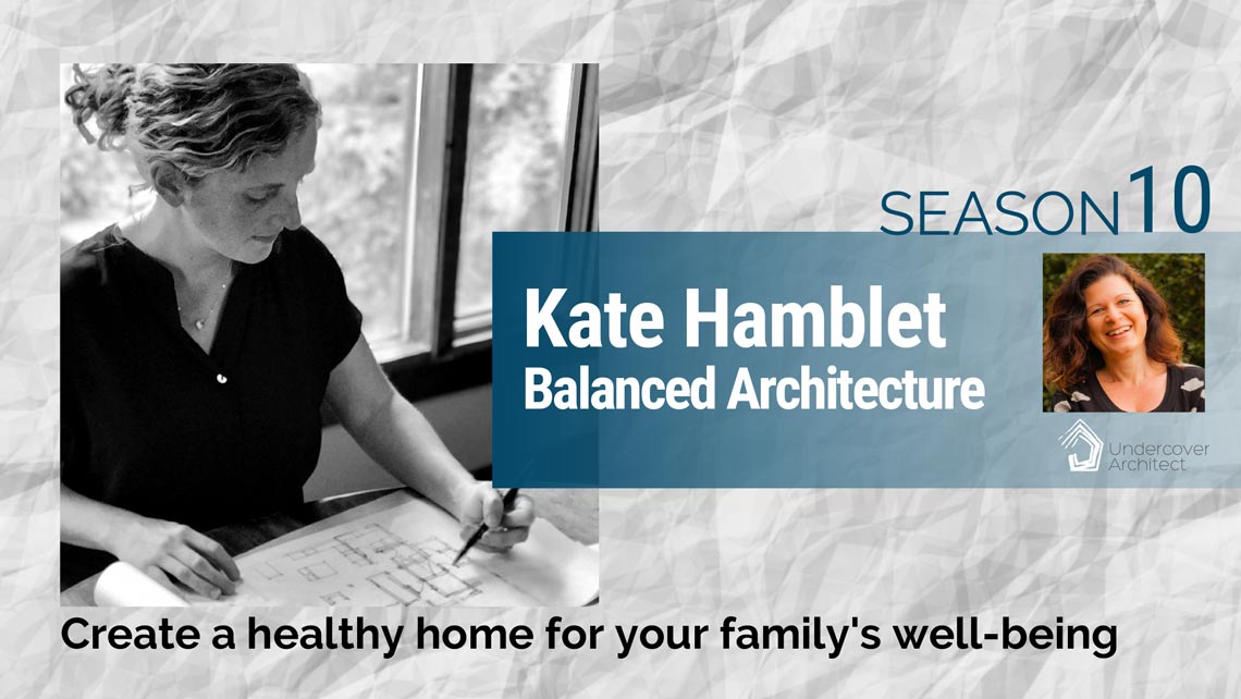 UndercoverArchitect-Kate-Hamblet-Balanced-Architecture-Season-10