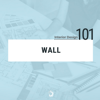 UndercoverArchitect-InteriorDesign101-Wall