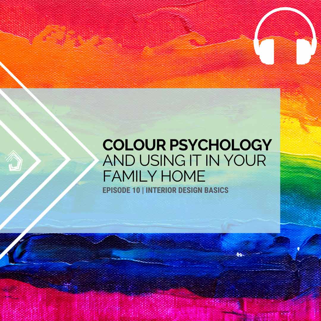 UndercoverArchitect-podcast-id101-colour-psychology-in-your-home