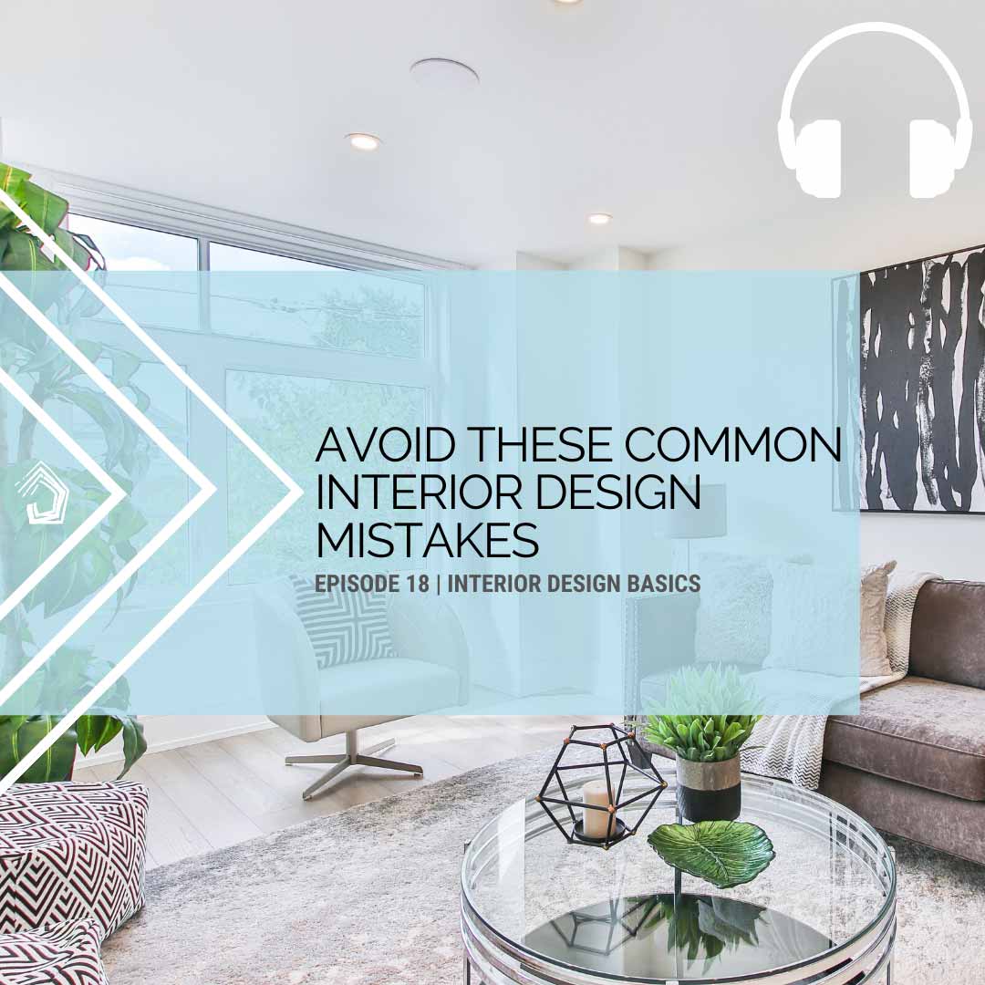 Undercover-Architect-podcast-id101-worst-interior-design-mistakes