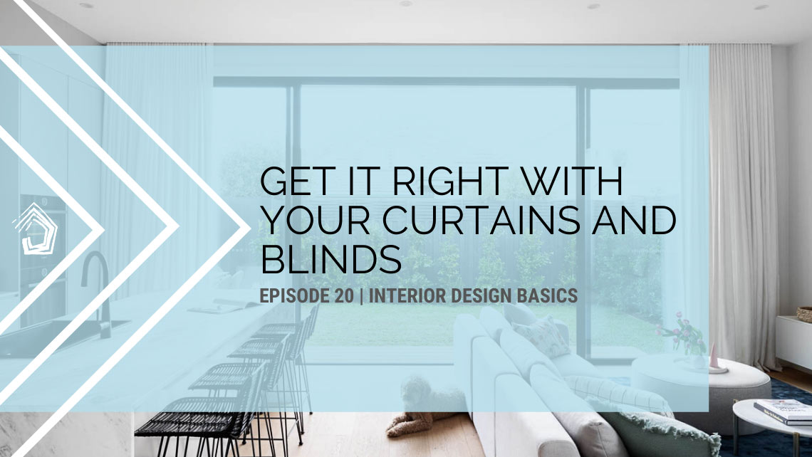 UndercoverArchitect-podcast-id101-diyblinds-curtains-blinds