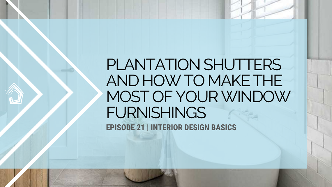 UndercoverArchitect-podcast-id101-diy-blinds-plantation-shutters