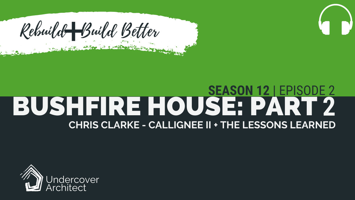 bushfire-house-lessons-learned-chris-clarke-callignee-ii