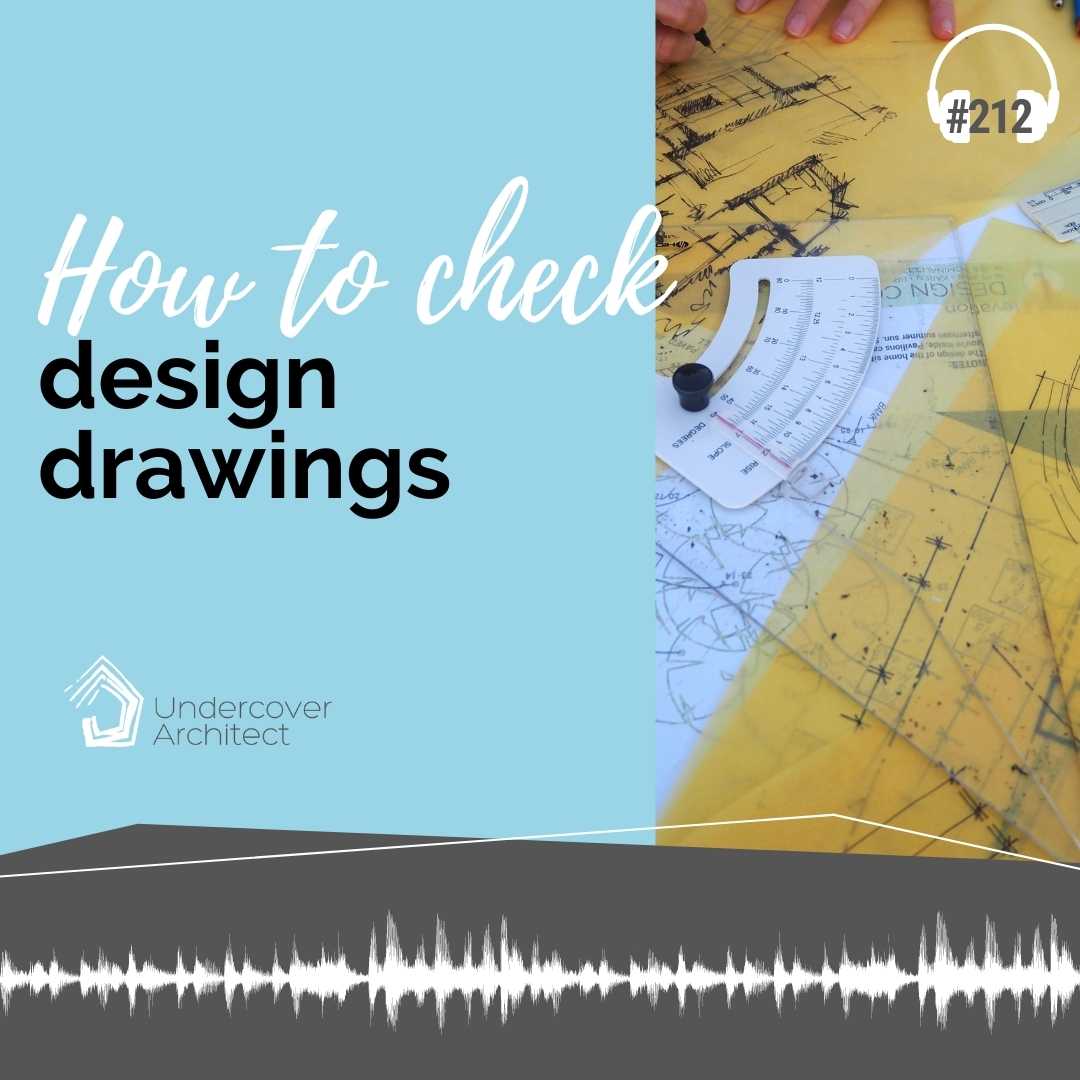 UndercoverArchitect-podcast-how-to-check-design-drawings-Instagram