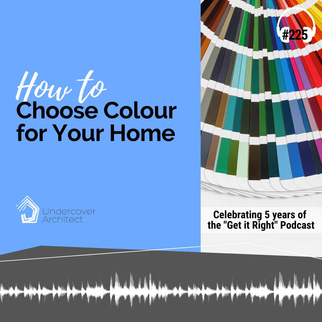 UndercoverArchitect-podcast-how-to-choose-colour-for-your-home-Instagram