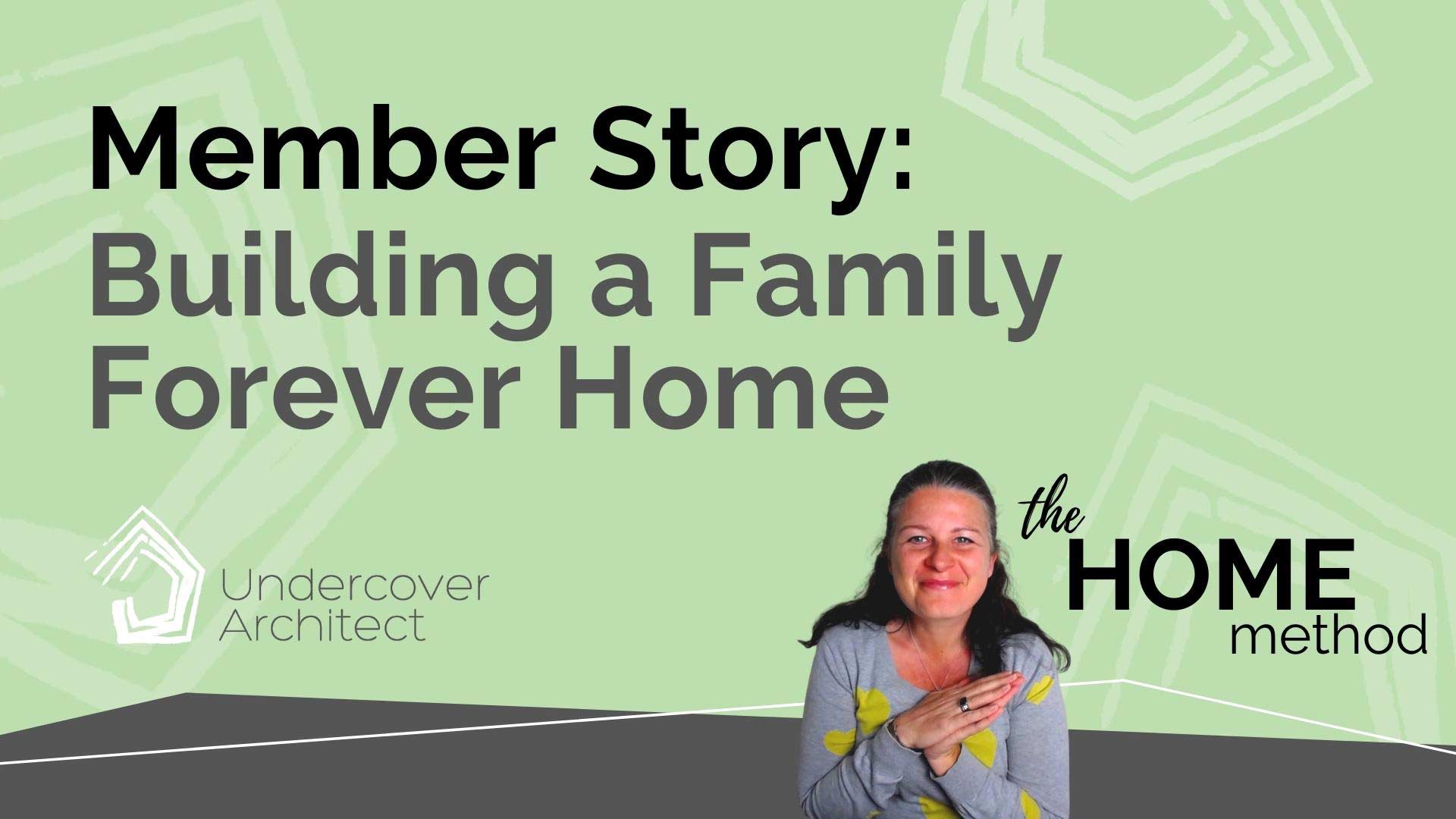 UndercoverArchitect-member-review-forever-family-home-belinda-costello