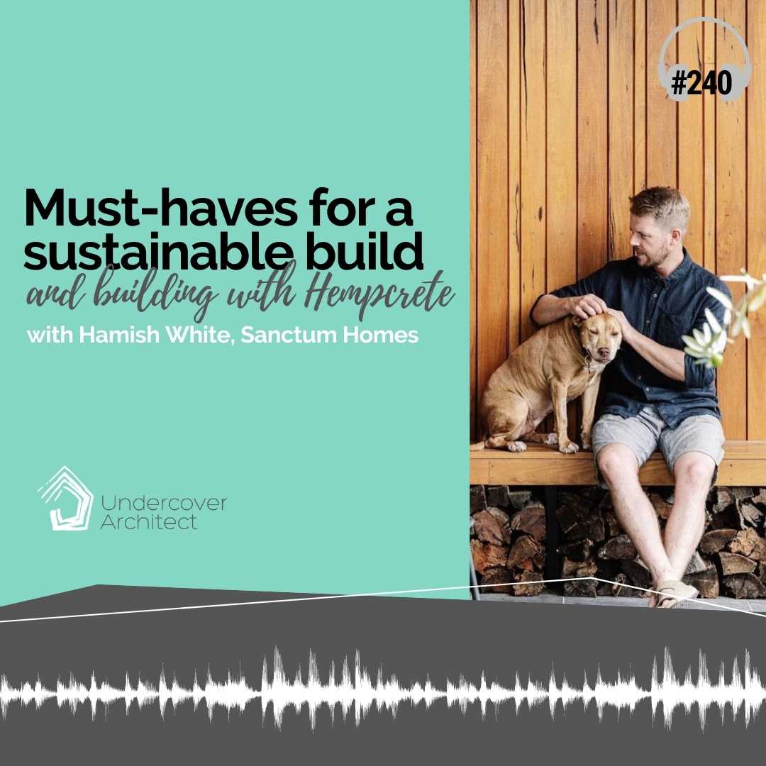 Undercover-Architect-podcast-must-haves-for-a-sustainable-build-hempcrete-sanctum-homes.jpg