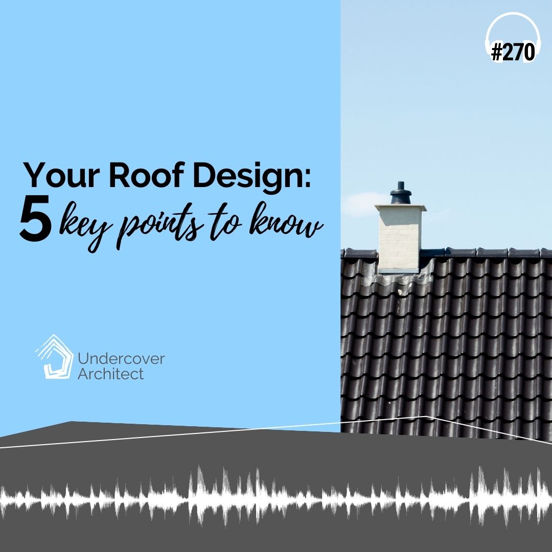 undercover-architect-podcast-your-roof-design-5-points-instagram