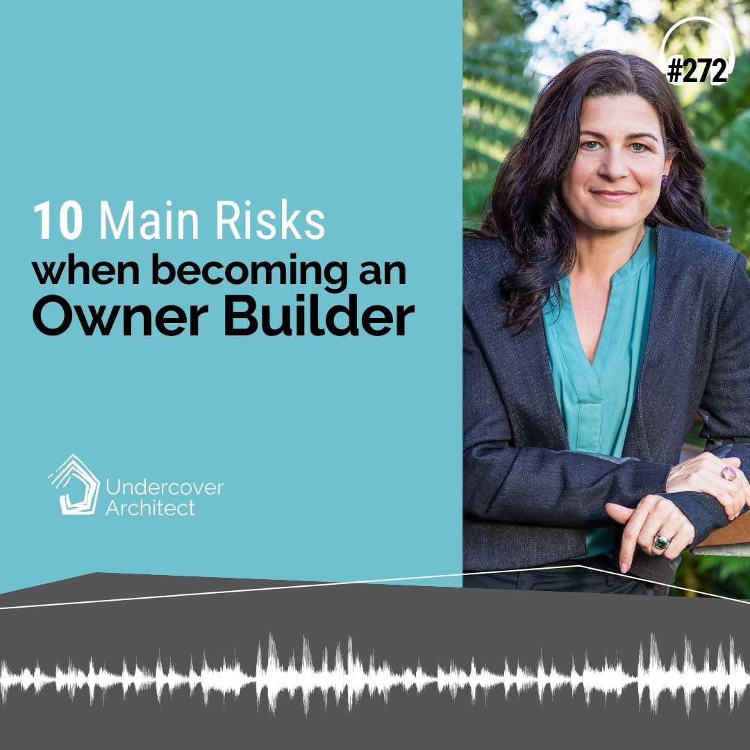 instagram-undercover-architect-podcast-ten-main-risks-when-becoming-an-owner-builder