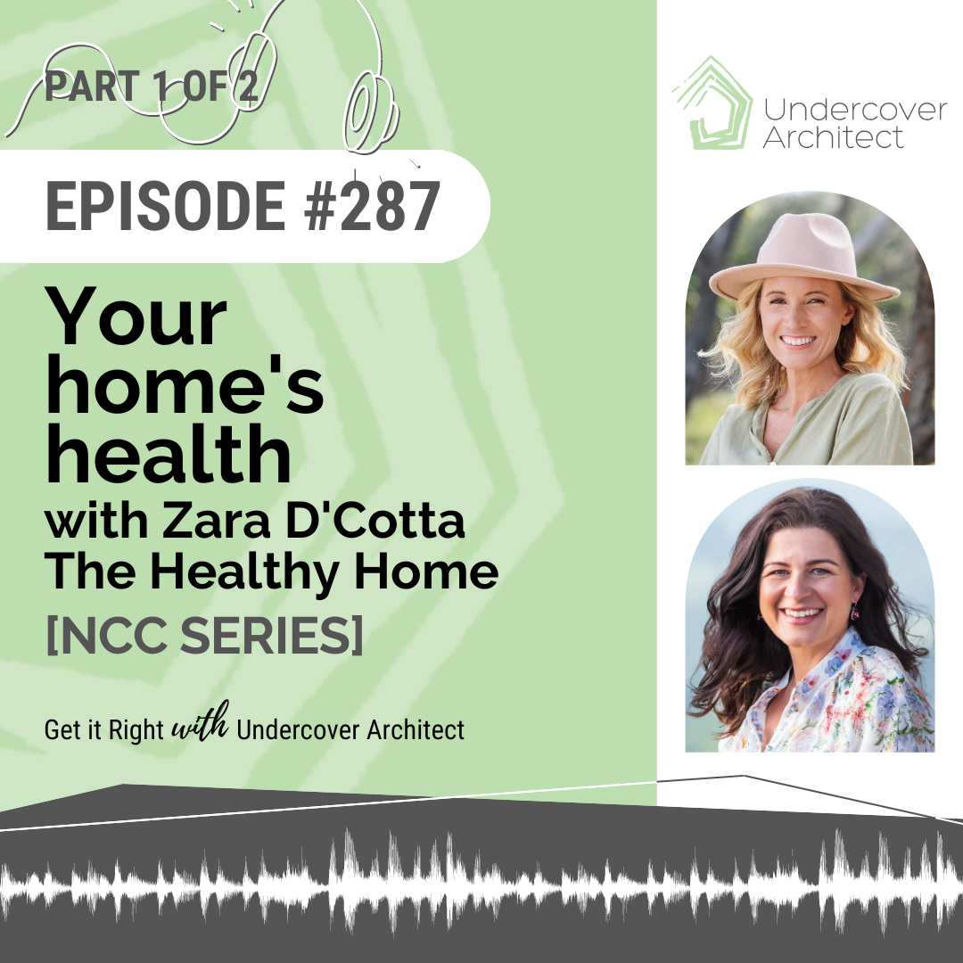 undercover-architect-podcast-your-homes-health-zara-dcotta-healthy-home-instagram