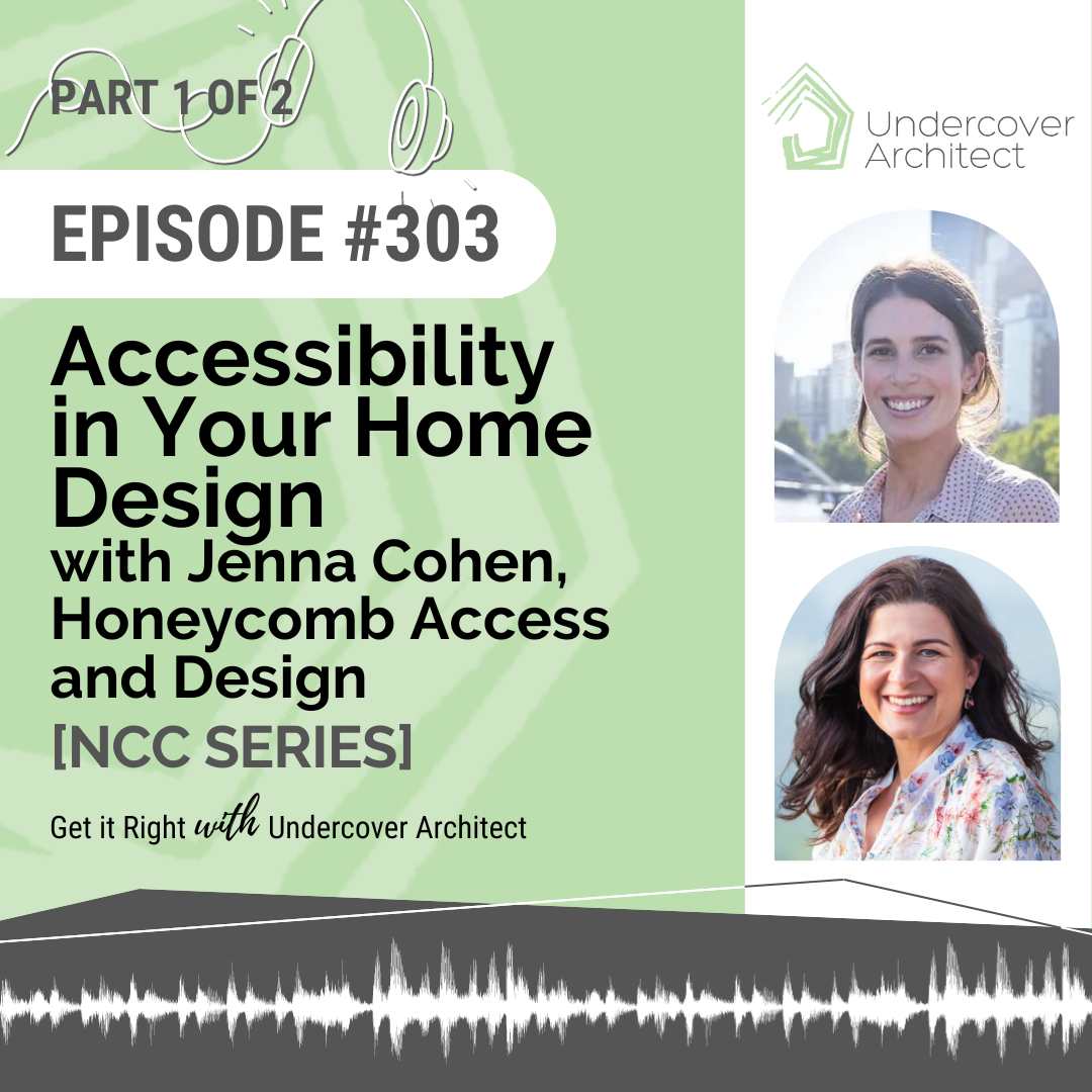 undercover-architect-podcast-accessibility-in-home-design-jenna-cohen-honeycomb-access-and-design