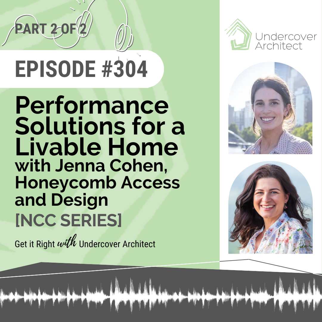 undercover-architect-podcast-performance-solutions-for-livable-home-jenna-cohen-honeycomb-access-and-design
