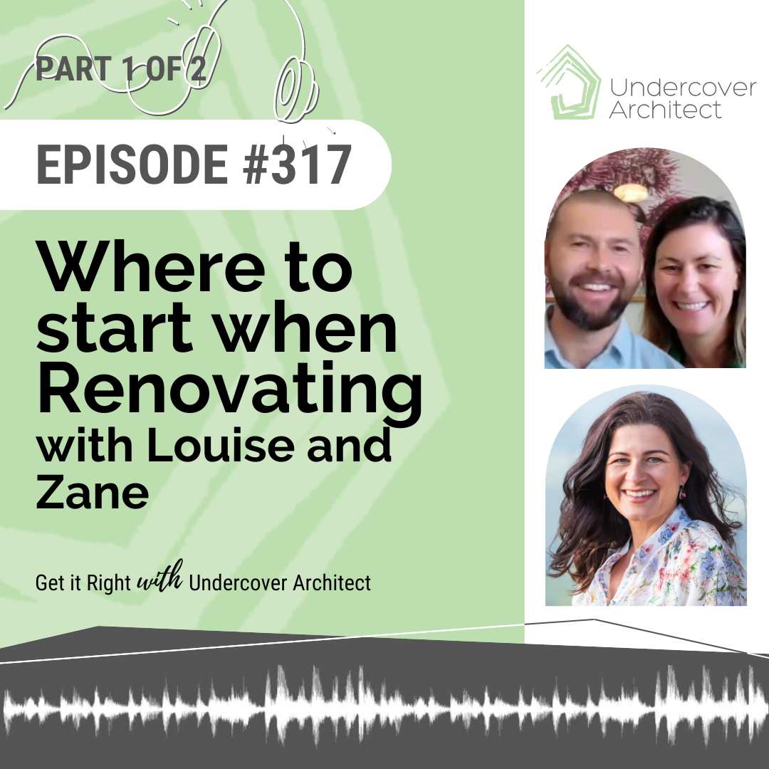 undercover-architect-podcast-where-to-start-when-renovating-louise-zane-instagram
