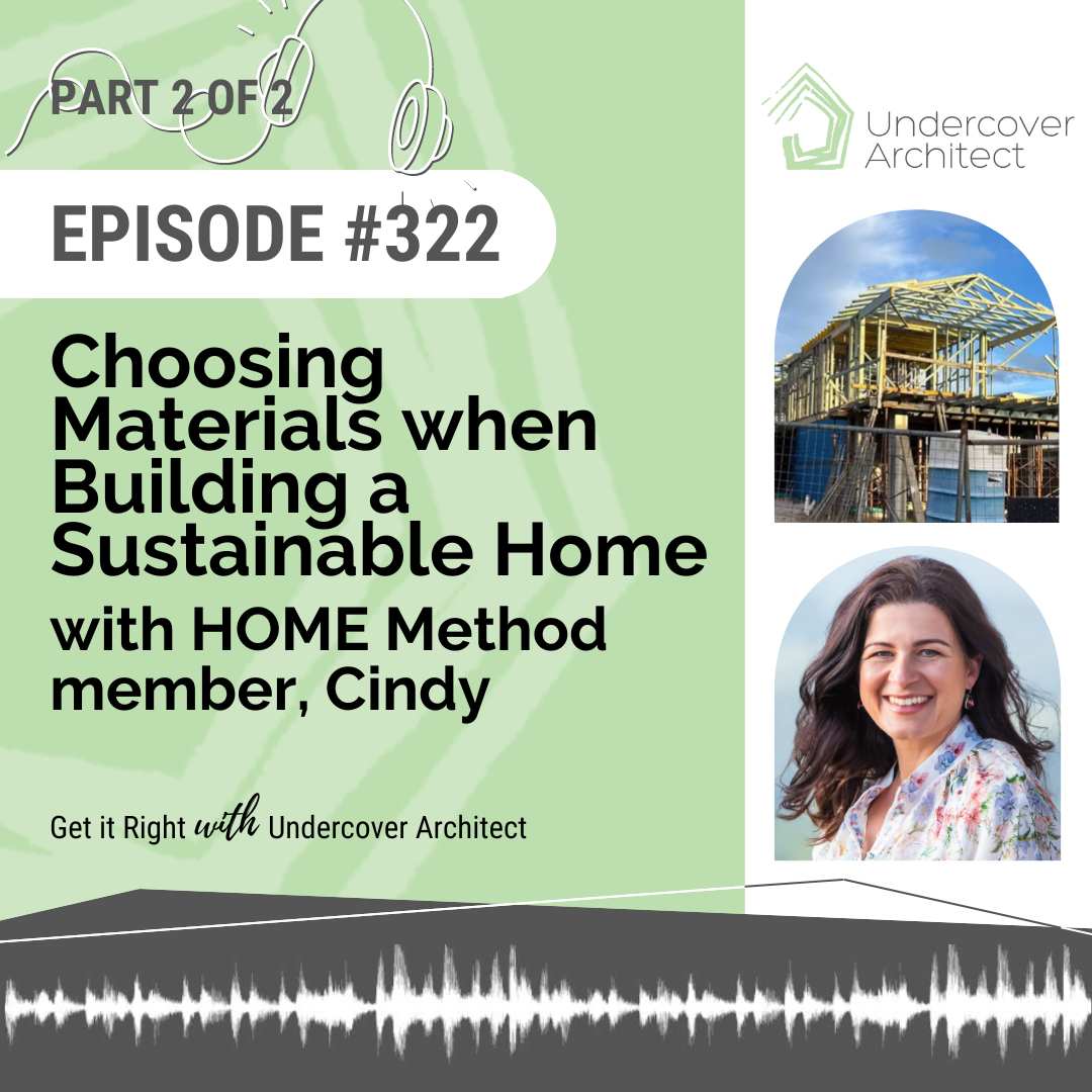 undercover-architect-podcast-choosing-materials-when-building-a-sustainable-home-instagram
