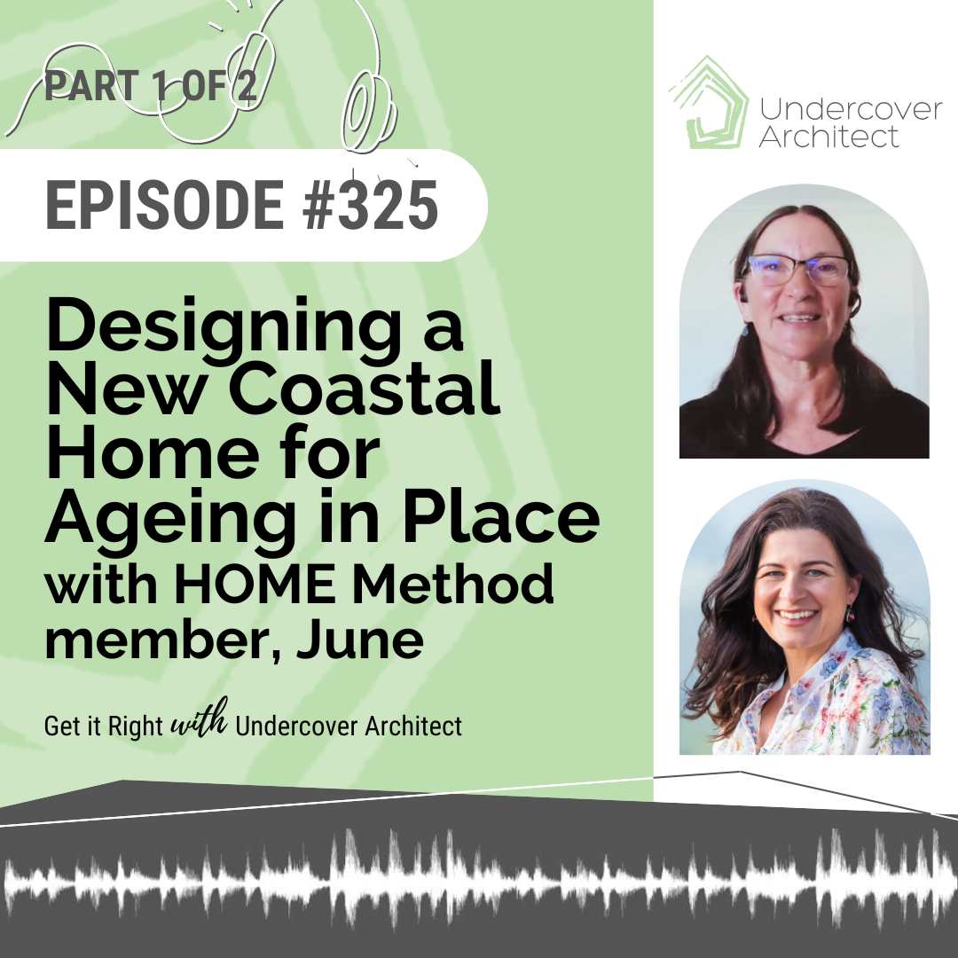 undercover-architect-podcast-designing-a-new-coastal-home-ageing-in-place-instagram
