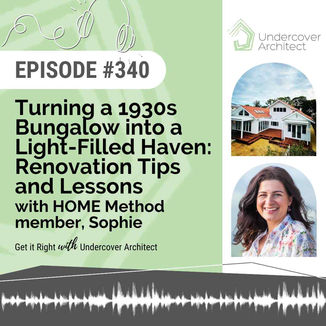 undercover-architect-podcast-1930s-bungalow-light-filled-haven-renovation-tips-and-lessons-instagram