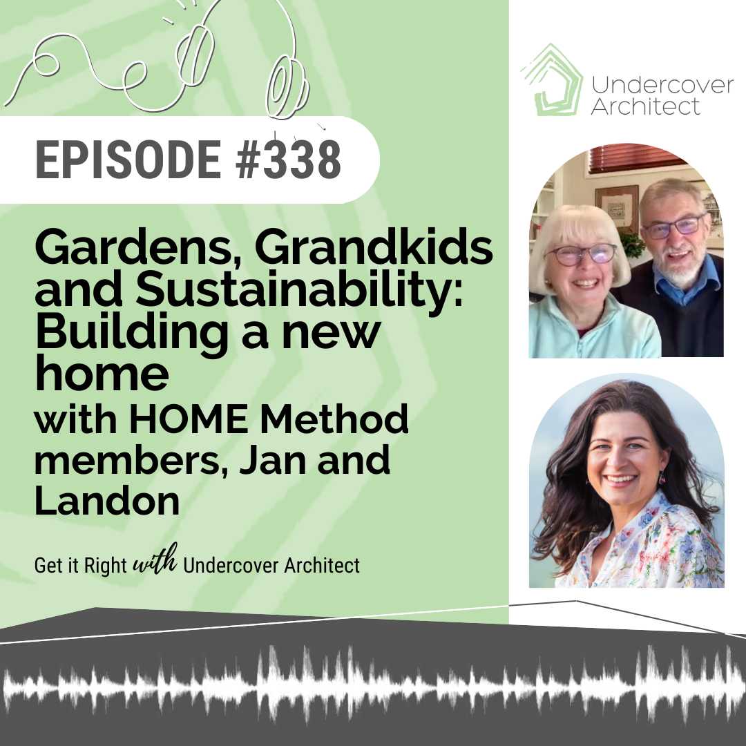 undercover-architect-podcast-gardens-grandkids-sustainability-building-new-home-jan-landon-instagram