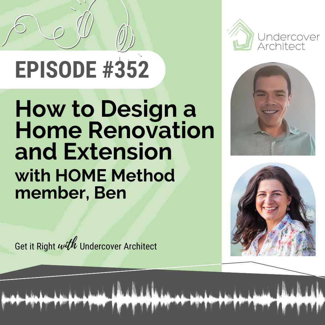 undercover-architect-podcast-how-to-design-home-renovation-extension-instagram
