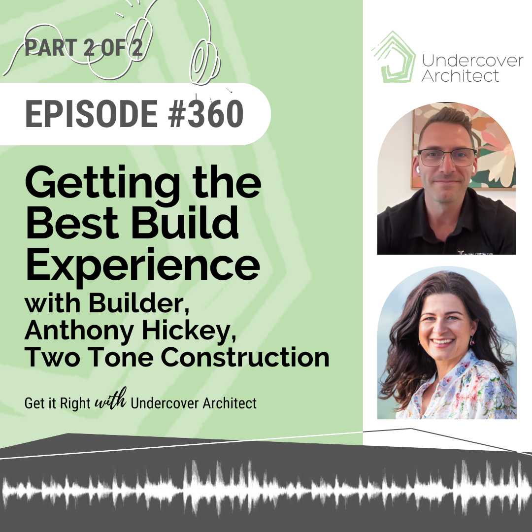 undercover-architect-podcast-getting-the-best-build-experience-builder-anthony-hickey-two-tone-construction-instagram