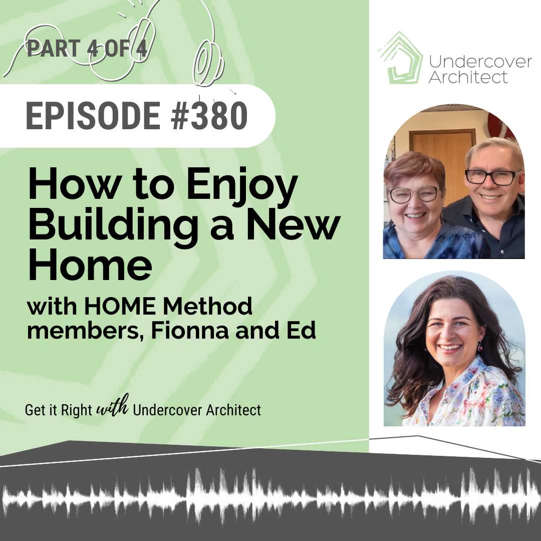 undercover-architect-podcast-how-to-enjoy-building-a-new-home-instagram