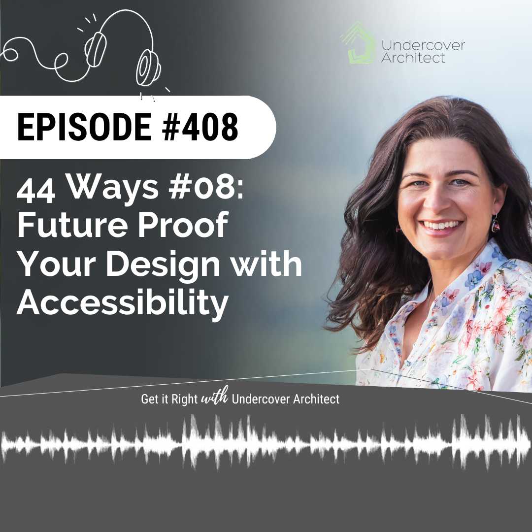 undercover-architect-podcast-44-ways-08-future-proof-with-accessibility-instagram